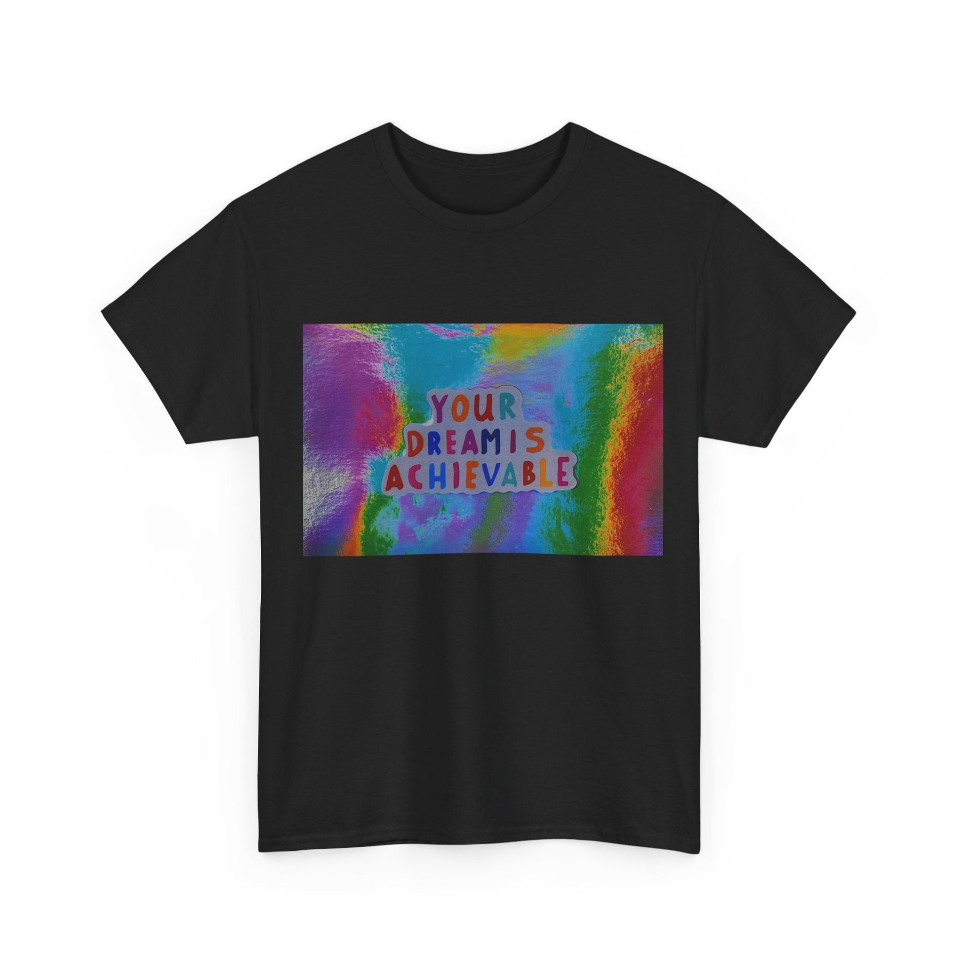 'Your Dreams Are Achievable"  POP ART Tee Shirt 